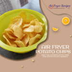 potato chips in air fryer